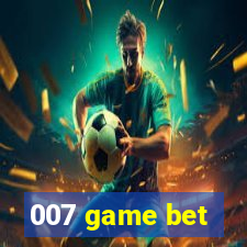 007 game bet